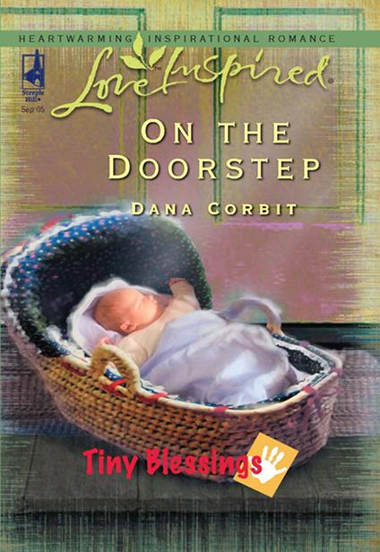 On The Doorstep (Tiny Blessings, Book 3) (Mills & Boon Love Inspired)