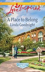 A Place To Belong (Redemption River, Book 3) (Mills & Boon Love Inspired)