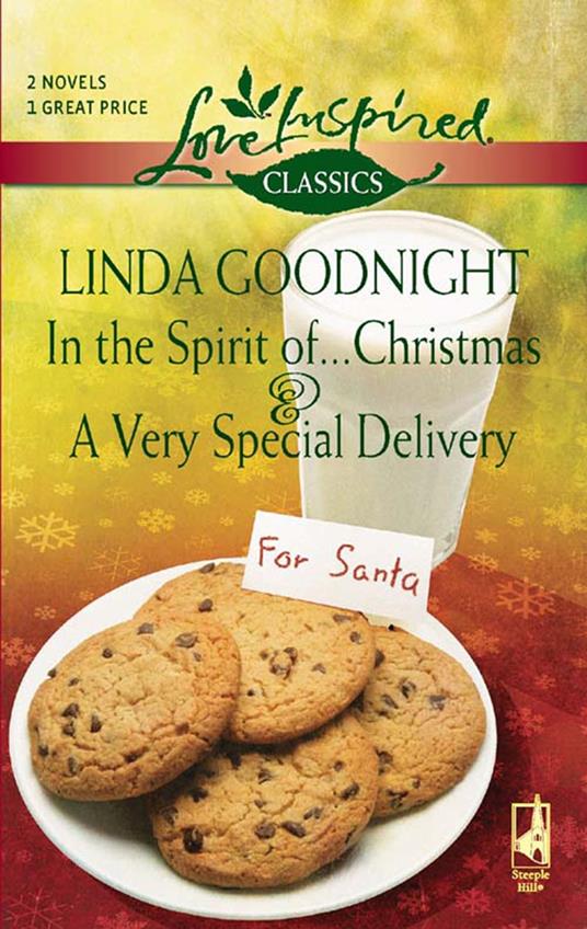 In The Spirit Of…Christmas And A Very Special Delivery: In the Spirit of…Christmas / A Very Special Delivery (Mills & Boon Love Inspired)