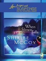 When Silence Falls (Mills & Boon Love Inspired)