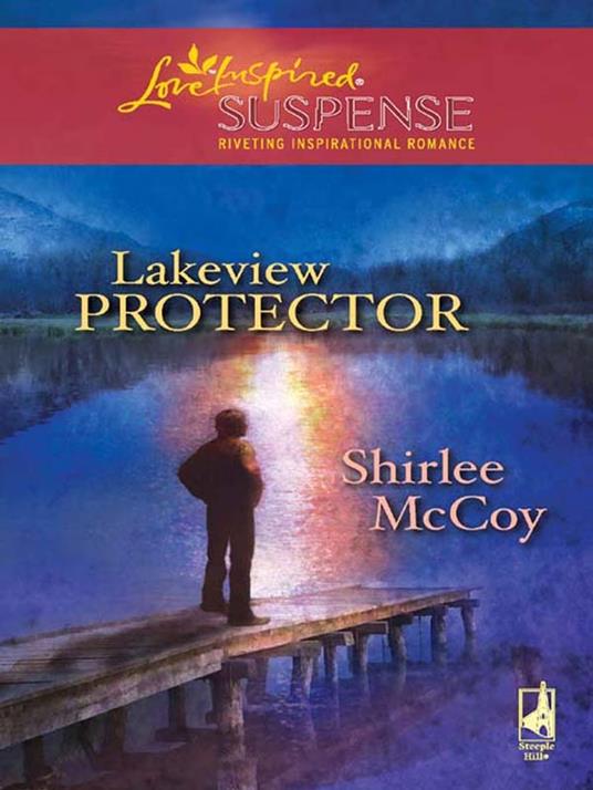 Lakeview Protector (Mills & Boon Love Inspired)