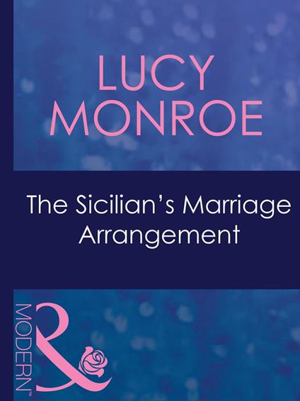 The Sicilian's Marriage Arrangement (Ruthless, Book 1) (Mills & Boon Modern)