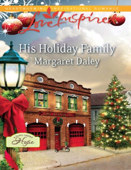 His Holiday Family (A Town Called Hope, Book 1) (Mills & Boon Love Inspired)