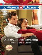 A Baby In His Stocking (The Buckhorn Ranch, Book 4) (Mills & Boon American Romance)