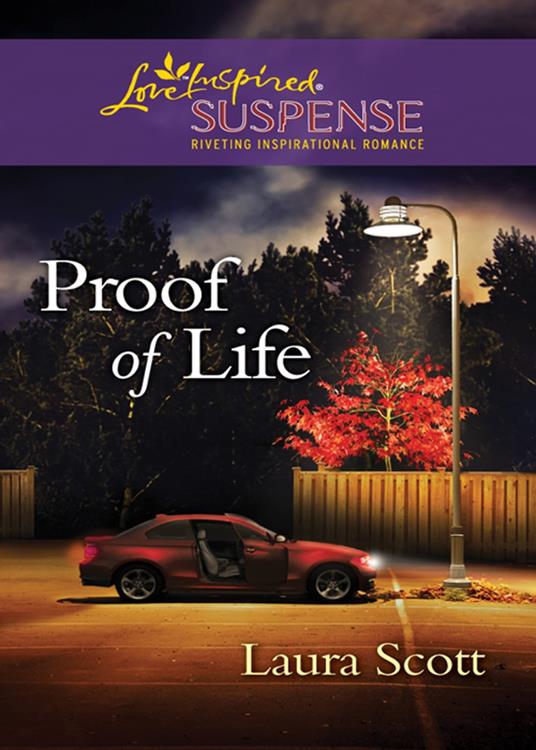 Proof Of Life (Mills & Boon Love Inspired Suspense)