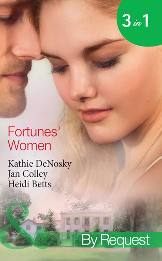 Fortunes' Women: Mistress of Fortune (Dakota Fortunes) / Expecting a Fortune (Dakota Fortunes) / Fortune's Forbidden Woman (Dakota Fortunes) (Mills & Boon By Request)