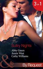 Sultry Nights: Mistress to the Merciless Millionaire / The Savakis Mistress / Ruthless Tycoon, Inexperienced Mistress (Mills & Boon By Request)