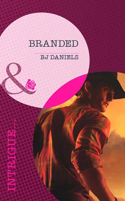 Branded (Whitehorse, Montana: Chisholm Cattle Company, Book 1) (Mills & Boon Intrigue)