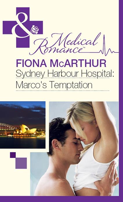 Sydney Harbour Hospital: Marco's Temptation (Sydney Harbour Hospital, Book 7) (Mills & Boon Medical)