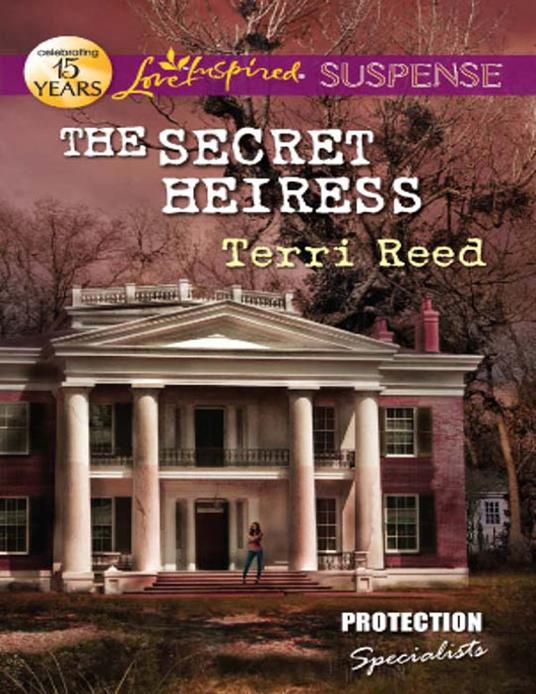 The Secret Heiress (Protection Specialists, Book 2) (Mills & Boon Love Inspired Suspense)