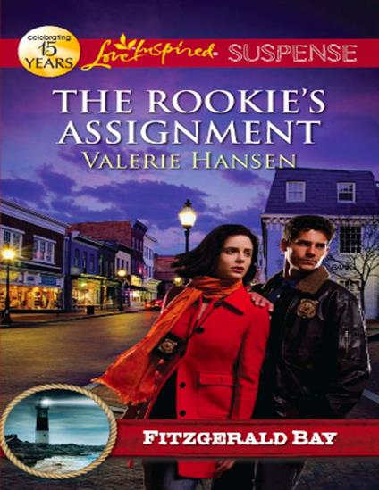 The Rookie's Assignment (Fitzgerald Bay, Book 2) (Mills & Boon Love Inspired Suspense)