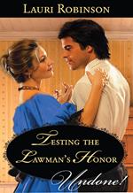 Testing The Lawman's Honor (Wild Western Nights, Book 2) (Mills & Boon Historical Undone)