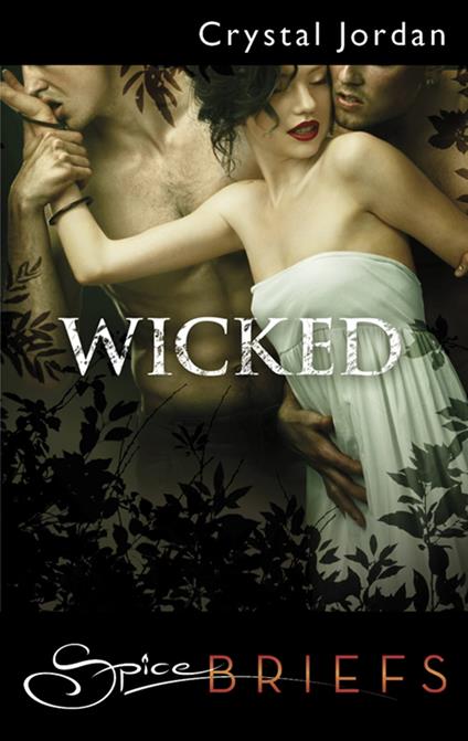 Wicked (Mills & Boon Spice Briefs)