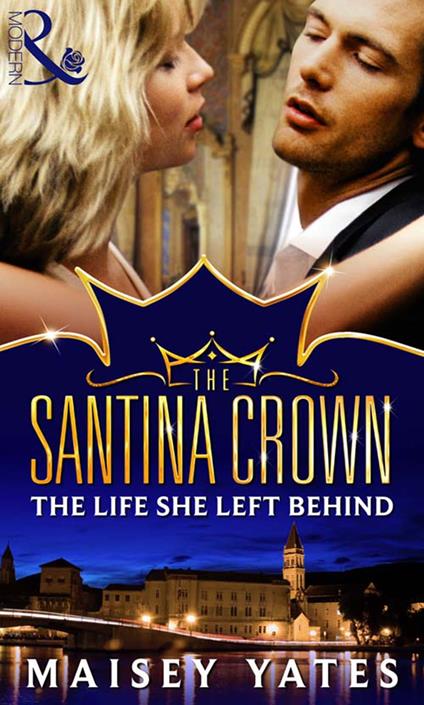 The Life She Left Behind (A Santina Crown Short Story)