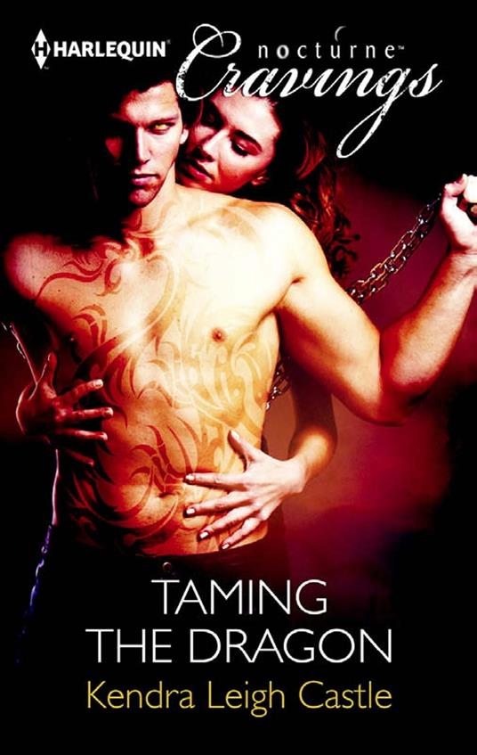 Taming the Dragon (Mills & Boon Nocturne Cravings)