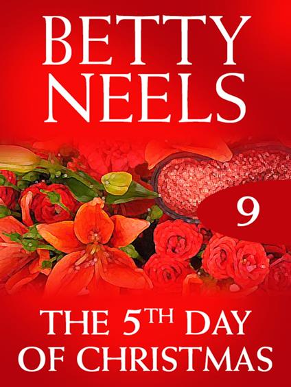 The Fifth Day of Christmas (Betty Neels Collection, Book 9)