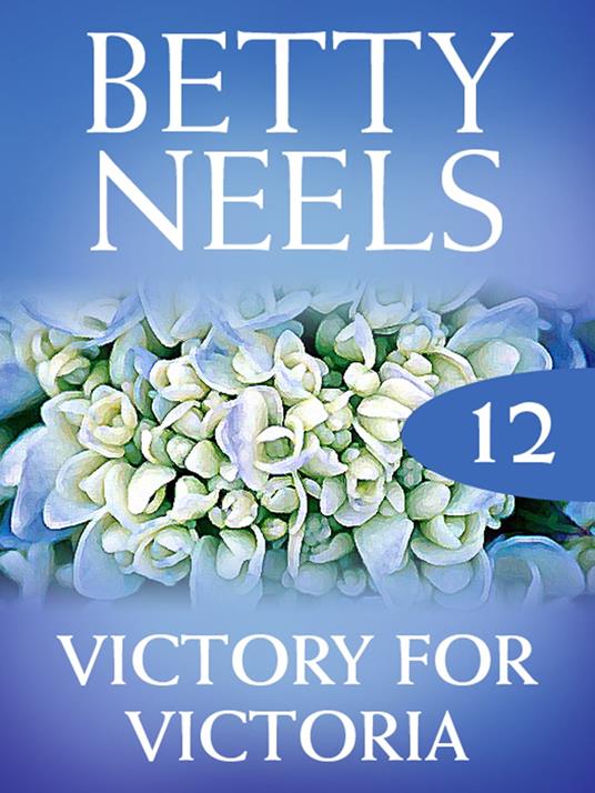 Victory for Victoria (Betty Neels Collection, Book 12)