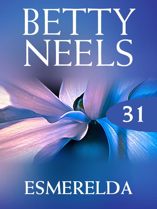 Esmeralda (Betty Neels Collection, Book 31)