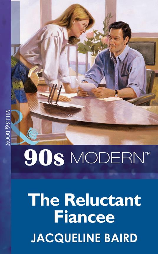 The Reluctant Fiancee (Mills & Boon Vintage 90s Modern)