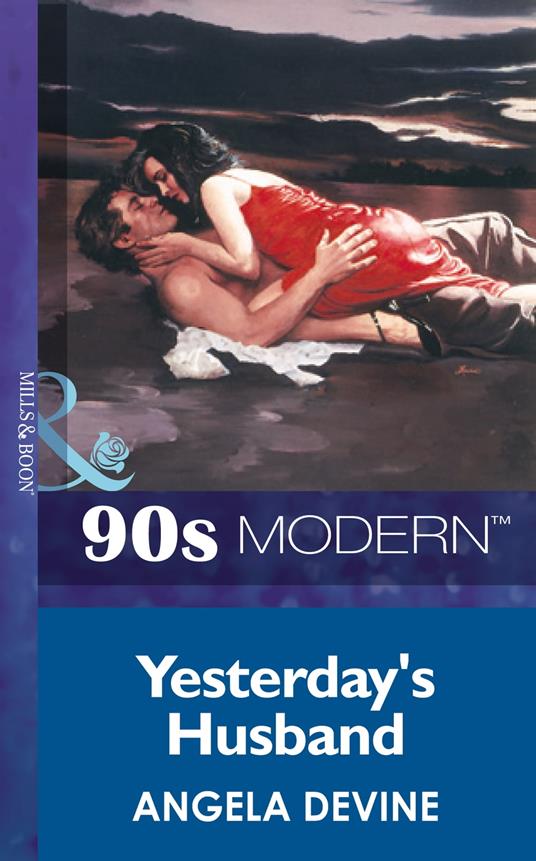 Yesterday's Husband (Mills & Boon Vintage 90s Modern)