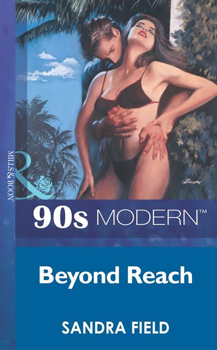 Beyond Reach (Mills & Boon Vintage 90s Modern)