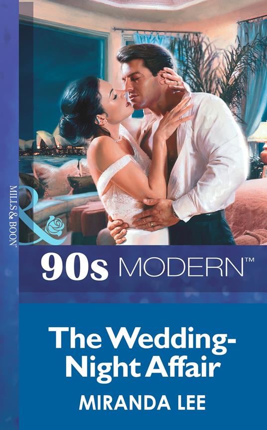 The Wedding-Night Affair (Mills & Boon Vintage 90s Modern)