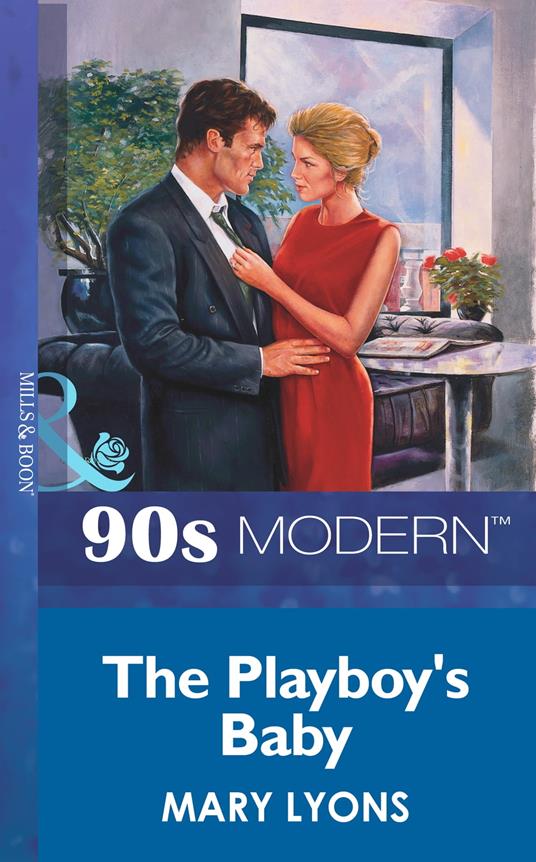 The Playboy's Baby (Mills & Boon Vintage 90s Modern)