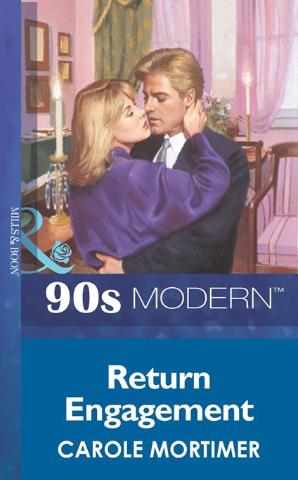 Return Engagement (Mills & Boon Vintage 90s Modern)