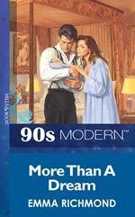 More Than A Dream (Mills & Boon Vintage 90s Modern)