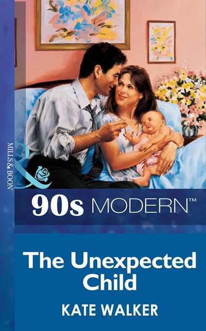 The Unexpected Child (Mills & Boon Vintage 90s Modern)