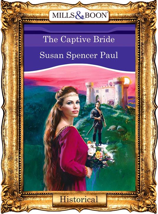 The Captive Bride (Mills & Boon Vintage 90s Modern)