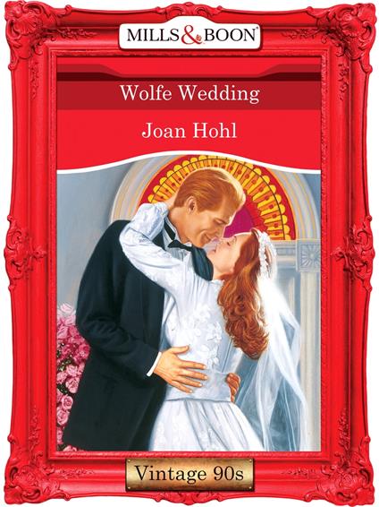 Wolfe Wedding (Mills & Boon Vintage Desire)