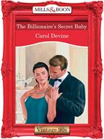 The Billionaire's Secret Baby (Mills & Boon Vintage Desire)