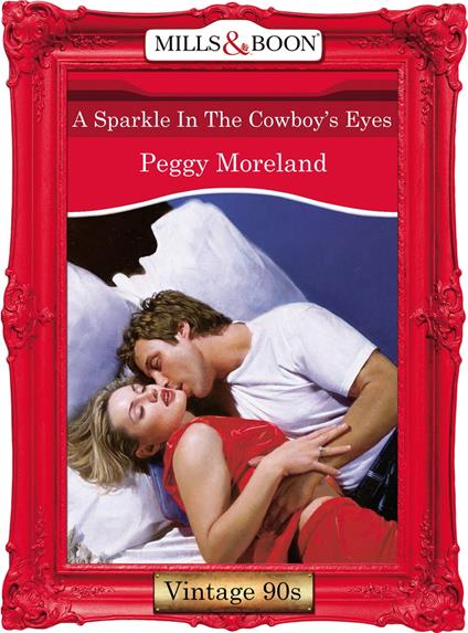 A Sparkle In The Cowboy's Eyes (Mills & Boon Vintage Desire)