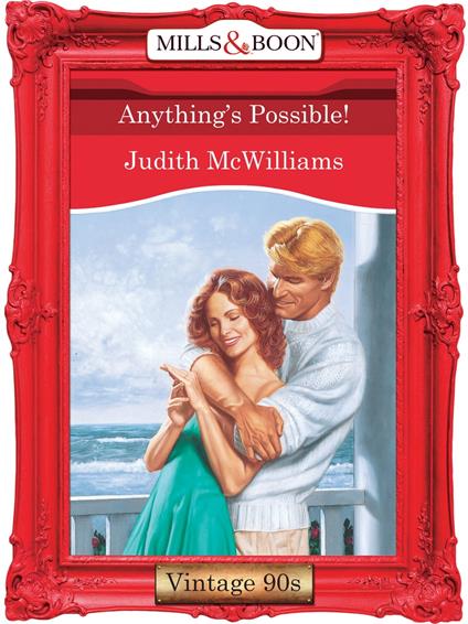 Anything's Possible! (Mills & Boon Vintage Desire)