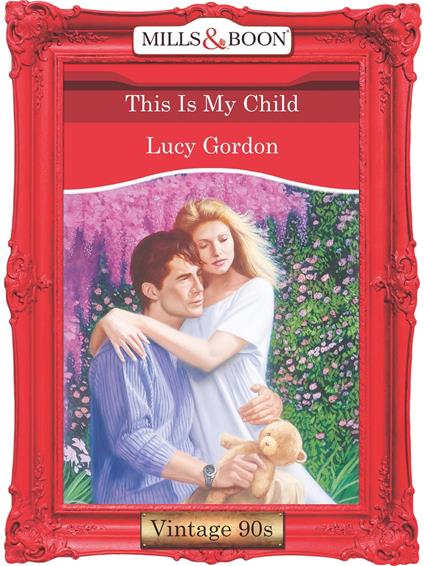 This Is My Child (Mills & Boon Vintage Desire)