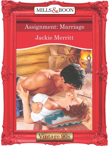 Assignment: Marriage (Mills & Boon Vintage Desire)