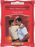 Three-Alarm Love (Mills & Boon Vintage Desire)