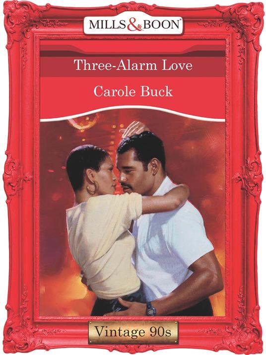 Three-Alarm Love (Mills & Boon Vintage Desire)