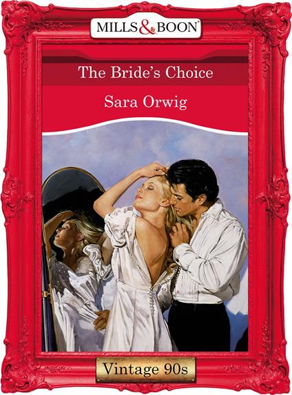 The Bride's Choice (Mills & Boon Vintage Desire)