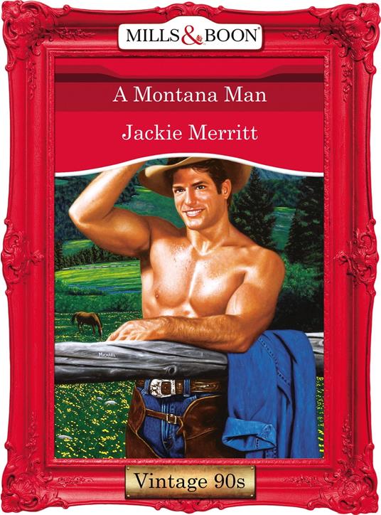 A Montana Man (Mills & Boon Vintage Desire)