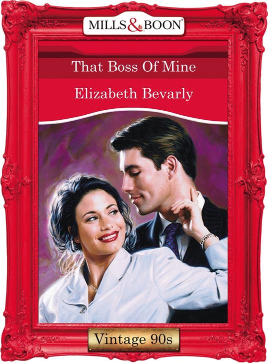 That Boss Of Mine (Mills & Boon Vintage Desire)