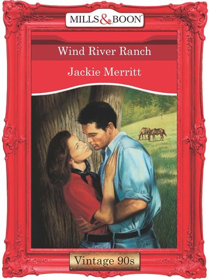 Wind River Ranch (Mills & Boon Vintage Desire)