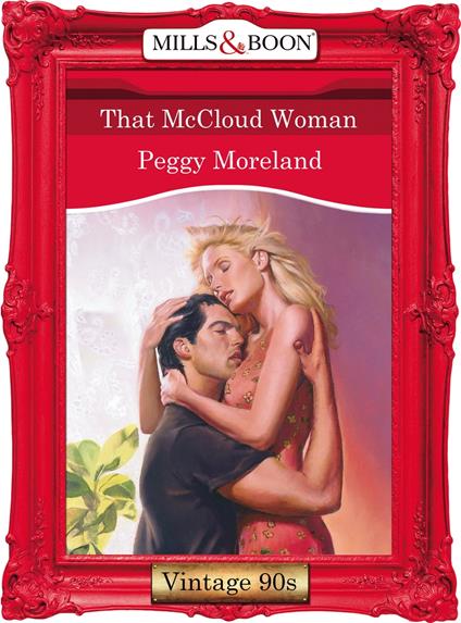 That Mccloud Woman (Mills & Boon Vintage Desire)