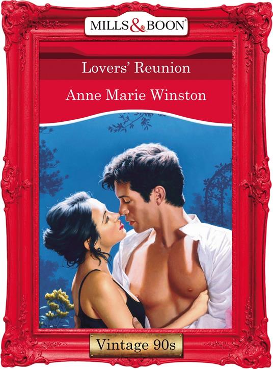 Lovers' Reunion (Mills & Boon Vintage Desire)