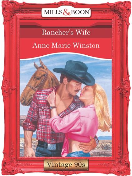 Rancher's Wife (Mills & Boon Vintage Desire)