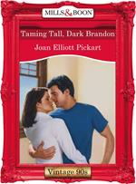 Taming Tall, Dark Brandon (Mills & Boon Vintage Desire)