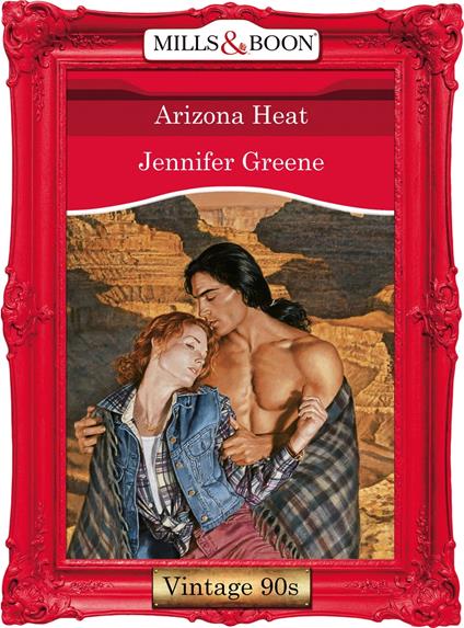 Arizona Heat (Mills & Boon Vintage Desire)