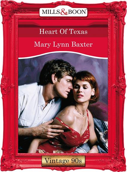 Heart Of Texas (Mills & Boon Vintage Desire)