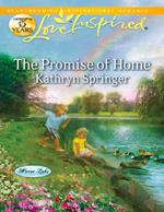 The Promise Of Home (Mirror Lake, Book 5) (Mills & Boon Love Inspired)